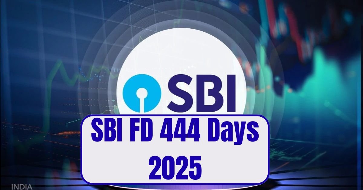 SBI FD 444 Days 2025